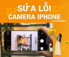 Sửa lỗi camera iPhone tại Thủ Đức