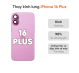 Thay lưng iPhone 16 Plus