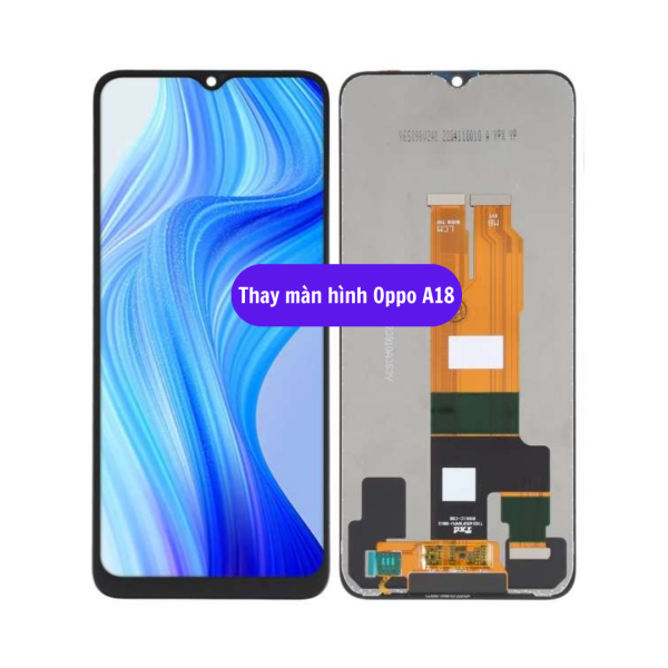 Thay Màn Hình OPPO A18