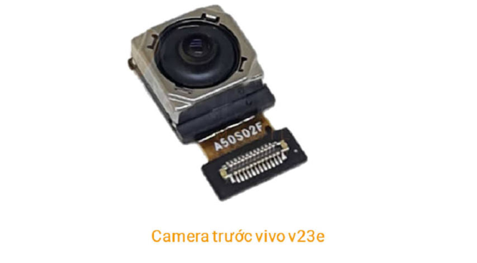Thay Camera trước Vivo V23E