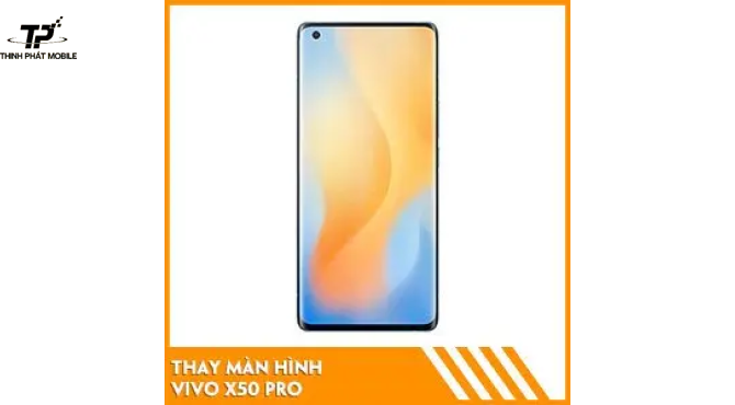 Thay màn hình Vivo X50 Pro